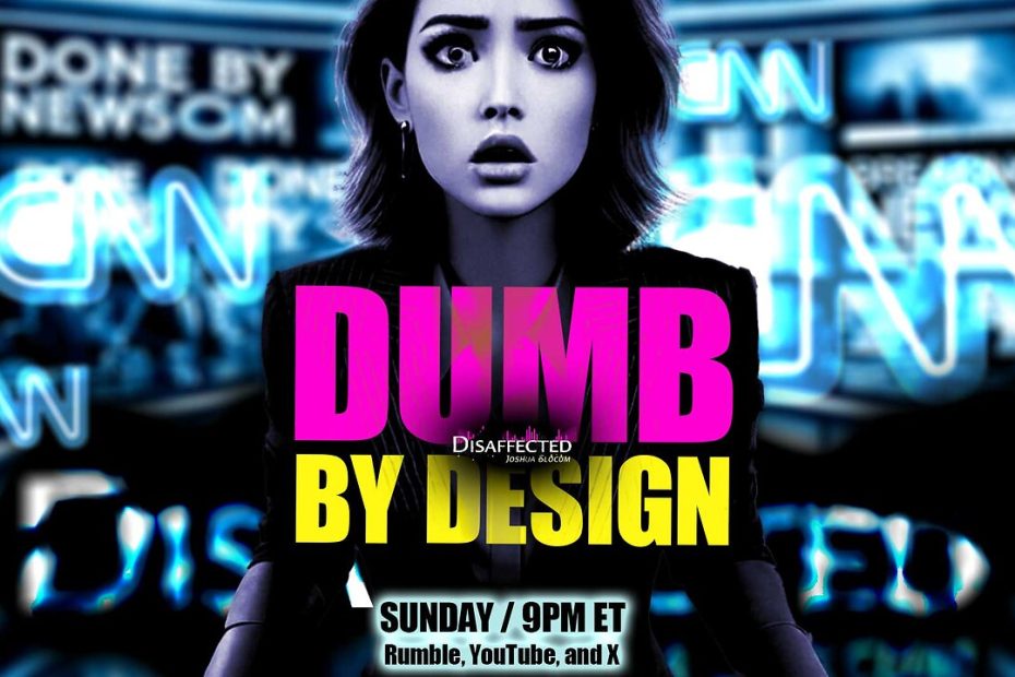 Dumb By Design