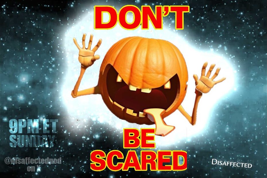 Don’t Be Scared
