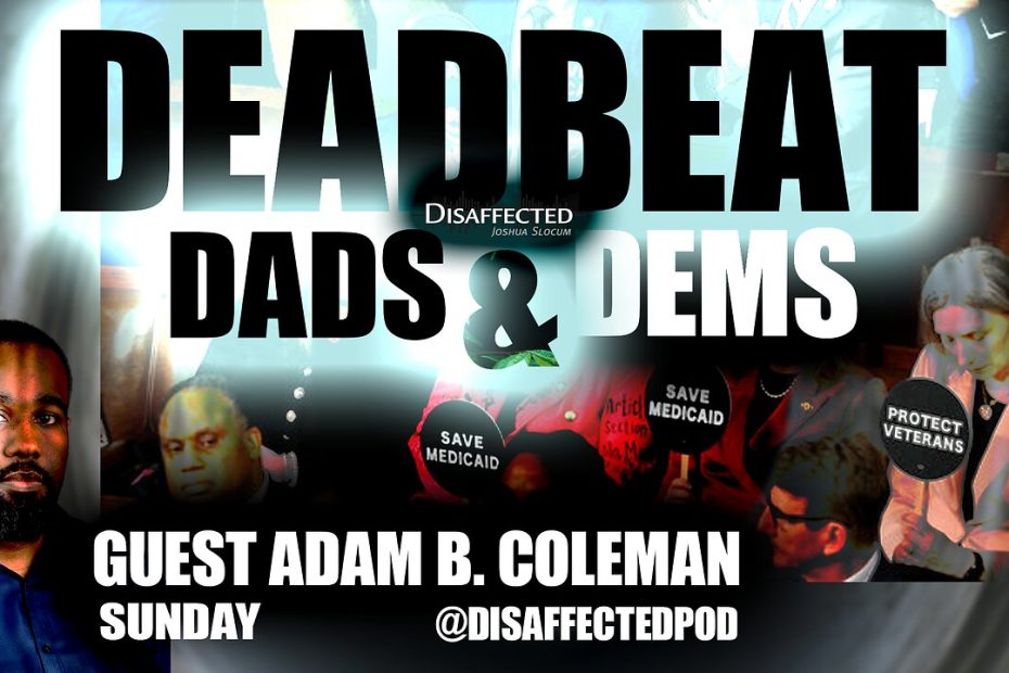 Deadbeat Dads & Dems