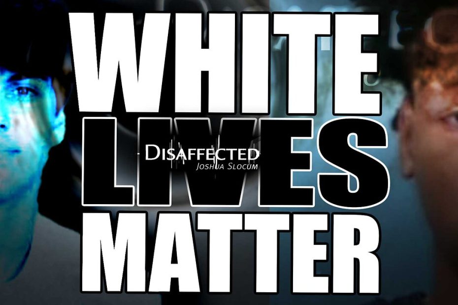 White Lives Matter