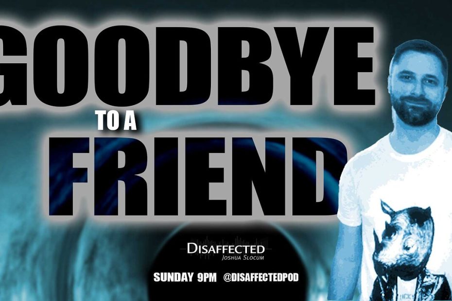 Goodbye to a Friend