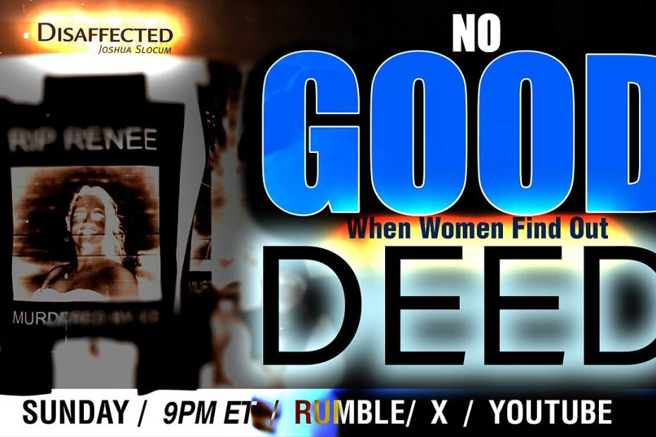 No Good Deed: When women find out 				Live  Chat